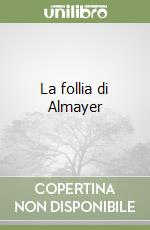 La follia di Almayer libro