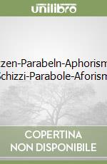 Skizzen-Parabeln-Aphorismen; Schizzi-Parabole-Aforismi libro