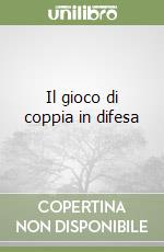 Il gioco di coppia in difesa