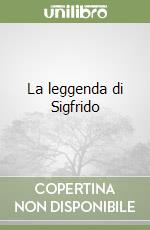 La leggenda di Sigfrido libro