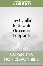 Invito alla lettura di Giacomo Leopardi