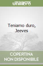 Teniamo duro, Jeeves libro