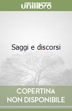 Saggi e discorsi libro