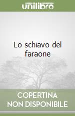 Lo schiavo del faraone