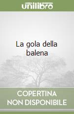 La gola della balena libro