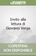 Invito alla lettura di Giovanni Verga libro