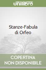 Stanze-Fabula di Orfeo libro