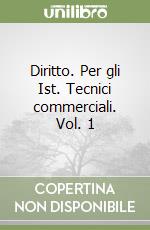 Diritto. Per gli Ist. Tecnici commerciali. Vol. 1 libro