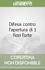 Difesa contro l'apertura di 1 fiori forte libro