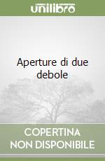 Aperture di due debole libro