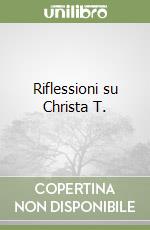 Riflessioni su Christa T. libro