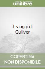 I viaggi di Gulliver libro