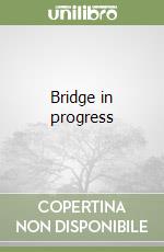 Bridge in progress
