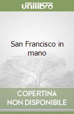 San Francisco in mano