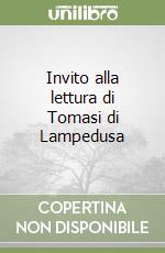 Invito alla lettura di Tomasi di Lampedusa libro