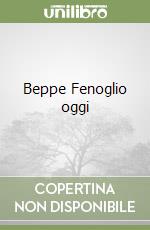 Beppe Fenoglio oggi libro