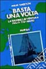 Basta una volta. La terribile avventura dello Tzu-Hang