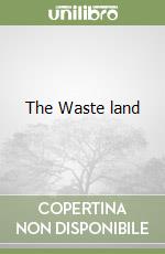 The Waste land libro