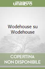 Wodehouse su Wodehouse (1) libro