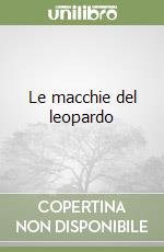 Le macchie del leopardo libro