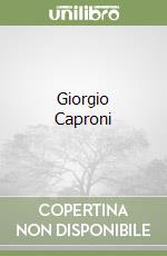 Giorgio Caproni