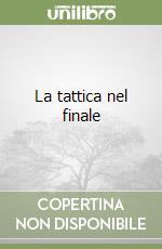 La tattica nel finale libro