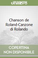 Chanson de Roland-Canzone di Rolando libro