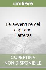 Le avventure del capitano Hatteras libro