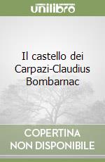 Il castello dei Carpazi-Claudius Bombarnac libro