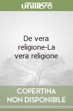 De vera religione-La vera religione libro