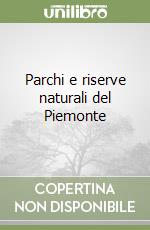 Parchi e riserve naturali del Piemonte