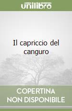 Il capriccio del canguro libro