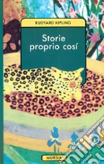 Storie proprio così libro