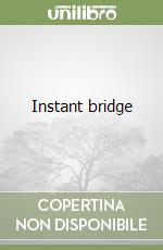 Instant bridge