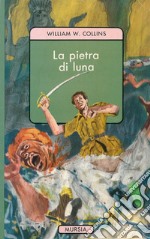 La pietra di luna libro