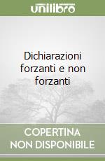 Dichiarazioni forzanti e non forzanti