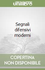 Segnali difensivi moderni