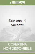 Due anni di vacanze libro