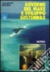 Governo del mare e sviluppo sostenibile libro