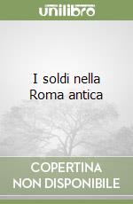 I soldi nella Roma antica libro