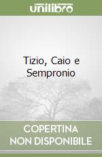 Tizio, Caio e Sempronio libro