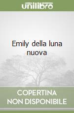 Emily della luna nuova libro