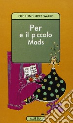 Per e il piccolo Mads libro