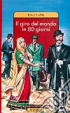 Il giro del mondo in 80 giorni libro