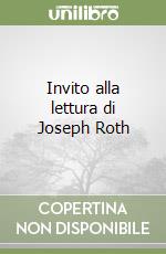 Invito alla lettura di Joseph Roth