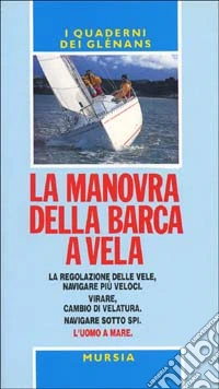 La manovra della barca a vela. Guide Glénans