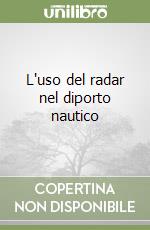 L'uso del radar nel diporto nautico libro