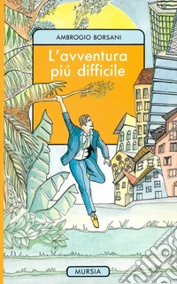 L'avventura più difficile