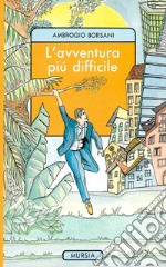 L'avventura più difficile libro