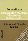 Impossibilità e necessità della teodicea. Gli «Essais» di Leibniz libro di Poma Andrea